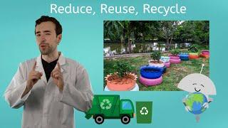 Reduce Reuse Recycle - General Science for Kids