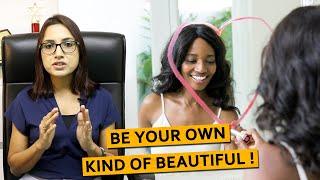 Be your own kind of beautiful   Dr. Deepika Lunawat