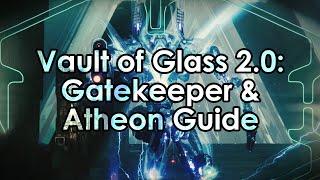 Destiny 2 Gatekeeper and Atheon - Vault of Glass 2.0 Raid Guide