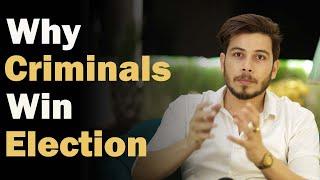 Why Criminals Win Elections  Nitish Rajput