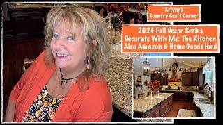 2024 Fall Decor Series Decorate With Me The Kitchen Also Amazon & Home Goods Haul