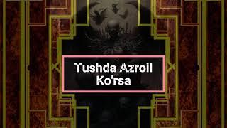 Azroil tushda ko‘rsa tush tabiri