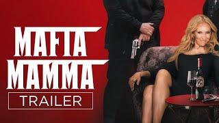 MAFIA MAMMA  Official Trailer  Paramount Pictures Australia