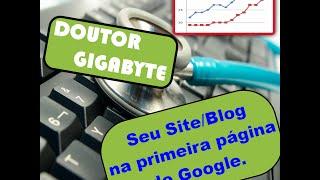 5 Dicas para deixar seu site ou blog na primeira página do google