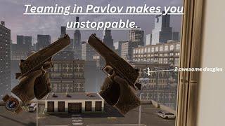 Teaming in Pavlov VR makes you unstoppable.