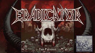 ERADICATOR - The Paradox Single Thrash Metal 2024