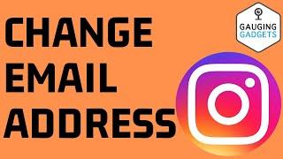 How to Change Instagram Email Address - 2020