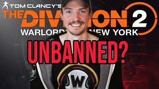 UNBANNED? The Division 2