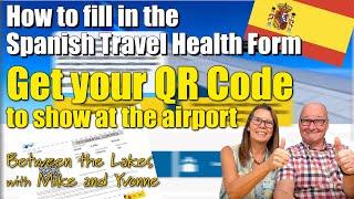 How to fill in the Spanish Passenger Travel Locator Health Form - Sept 2021 Torrevieja Costa Blanca