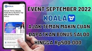 Event Koala September 2022  Undang Teman Dapat Bonus Hingga Rp500.000