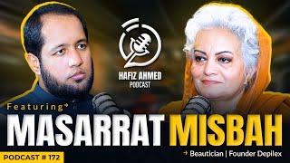 Hafiz Ahmed Podcast Featuring Masarrat Misbah  Hafiz Ahmed