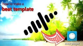 Avee player  beat Template+ free download  download free New templates