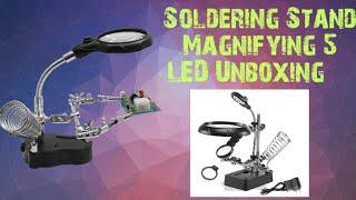 #Unboxing# Soldering Stand Magnifying 5 LED Auxiliary Clamp Clip Magnifier Welding Rework Repair