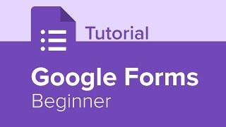 Google Forms Beginner Tutorial