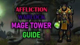 Affliction Warlock  Mage Tower  Guide  Dragonflight Season 3 10.2.5