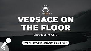 Versace On the Floor - Bruno Mars Even Lower Key - Piano Karaoke