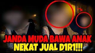 JANDA MUDA BAWA ANAK NEKAT JU4L D1R1