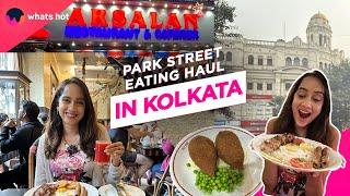 Full Day Of Eating At Park Street Kolkata  Best Street Food In Kolkata