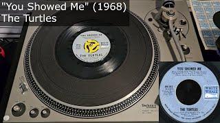 You Showed Me - The Turtles White Whale 1968 MONO 45 RPM Vinyl rip