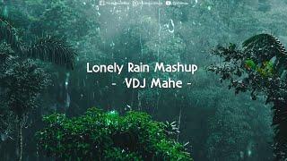 Lonely Rain Mashup #3 – Monsoon Love Mashup – VDJ Mahe – Bollywood Song HD