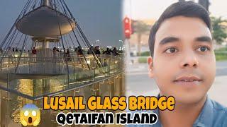 Exploring Viral Glass Bridge Of Lusail Qatar  Qetaifan Island  Qatar Night View  Hindi Vlogs