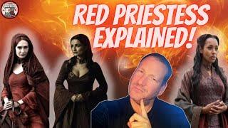 Melisandre The Red Priestess EXPLAINED
