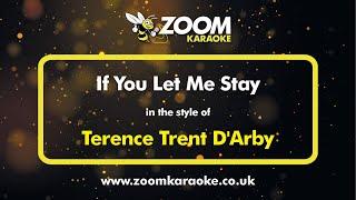 Terence Trent DArby - If You Let Me Stay - Karaoke Version from Zoom Karaoke