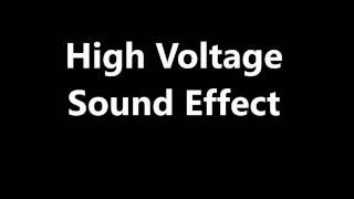 High Voltage Sound Effect