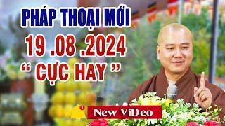 Pháp Thoại Mới 16 .08 .2024 Hay Lắm_ Thầy Thích Pháp Hòa New 2024