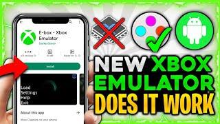 NEW  XBOX EMULATOR FOR ANDROID FROM PLAYSTORE - The Truth  E-Box Review