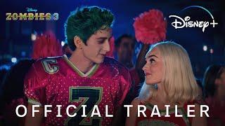 Zombies 3  Official Trailer  Disney+