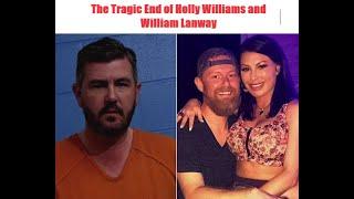 Deception Unveiled The Tragic End of Holly Williams and William Lanway