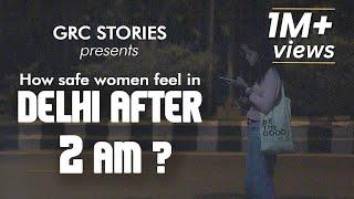 Delhi After 2 Am  E01  How Safe Women Feel In Delhi?