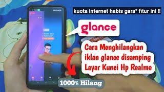 Cara Menghilangkan Glance hp realme disebelah kanan layar kunci HP realme 2023