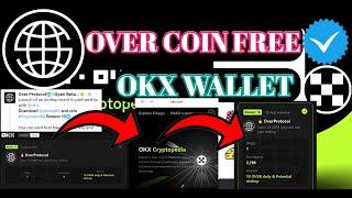 Over Wallet  Connet OKX WALLET।Over Wallet Free Mining। Over Wallet Testnet Overview  Over Network