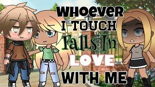 Whoever I Touch Falls In Love With Me  Gacha Life Mini Movie  • GLMM •