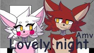 Mangle x Foxy AMV  Lovely Night