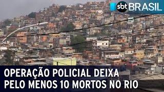 Operação no complexo de favelas da Penha deixa pelo menos 10 mortos  SBT Brasil 020823