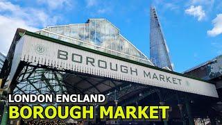 4K  Borough Market  Largest & Oldest Food Market In London England