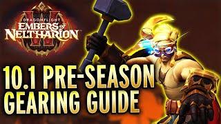 THE 10.1 Preseason Gearing Guide Dragonflight Embers of Neltharion