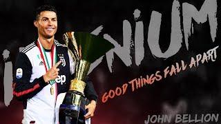 Cristiano Ronaldo - ILLENIUM Good Things Fall Apart ft. John Bellion Skills and Goals HD