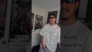 POV THE SOUNDCLOUD RAPPEE TRIES TO HIT ON U  #soundcloudrapper #skit