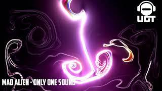 Mad Alien - Only one Sound