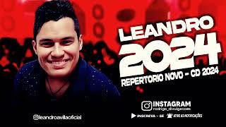 LEANDRO ÁVILLA 2024  REPERTÓRIO NOVO 2024  CD NOVO - MÚSICAS NOVAS