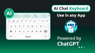 ChatGPT in your keyboard for Android - AI chat keyboard to generate text - Super Smart Keyboard App