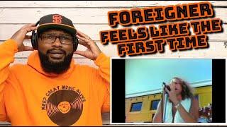 Foreigner - Feels Like The First Time  REACTION