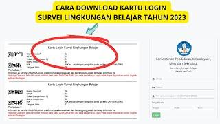 CARA DOWNLOAD DAN CETAK KARTU LOGIN SURVEI LINGKUNGAN BELAJAR TAHUN 2023