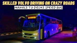 VOLVO BUS DRIVING ON Extreme Himachal Roads  Speed Bus Manali to Delhi Volvo Bus