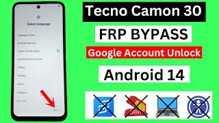 Tecno Camon 30 FRP Bypass Android 14 Without PC  Tecno Camon 30 Google Account Unlock 2024