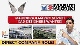 CAD Engineer Job Update at Maruti Suzuki & Mahindra Civil & Mechanical Engineers can Apply